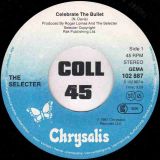 The Selecter – Celebrate The Bullet b/w Last Tango in Dub – Chrysalis GER 7″