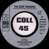 The Soup Dragons – I’m Free feat. Junior Reid b/w Lovegod (Dub Style) – Big Life FR 7″