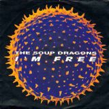 The Soup Dragons – I’m Free feat. Junior Reid b/w Lovegod (Dub Style) – Big Life FR 7″
