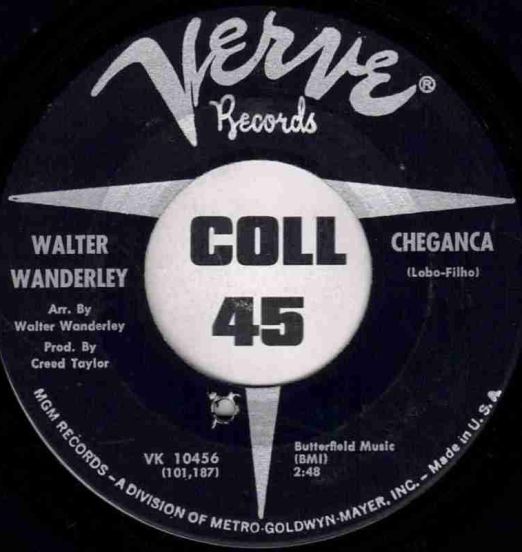 Walter Wanderley - Cheganca b/w Amanha - Verve US 7"