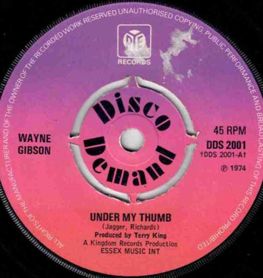 Wayne Gibson - Under MY Thumb b/w The Game - Pye DD UK 7"