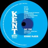 Ronnie McNeir – Say You b/w I’m Sorry – Kent Select UK 7″