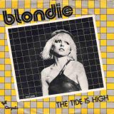 Blondie – The Tide Is High b/w Susie And Jeffrey – Chrysalis NL 7″