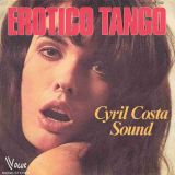 Cyril Costa Sound – Erotico Tango b/w Instrumental – Vogue FR 7″