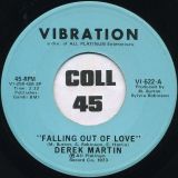 Derek Martin  – Falling Out Of Love b/w That’s What I’ll Do – Vibration 7″