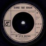 George ‘Bad’ Benson – Supership b/w My Latin Brother – CTI UK 7″