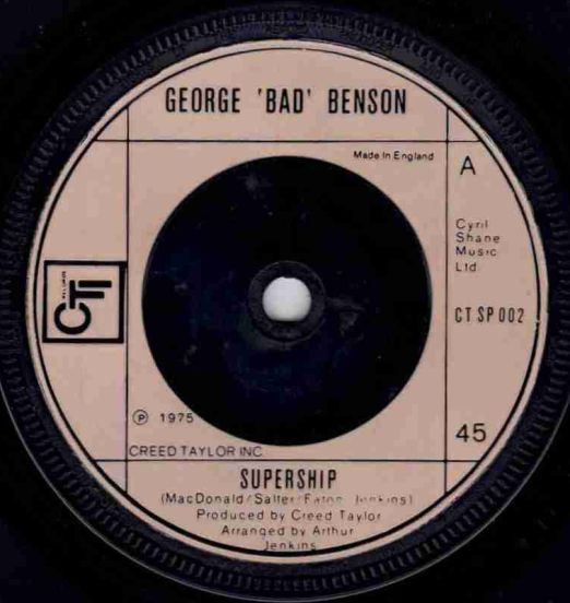George 'Bad' Benson - Supership b/w My Latin Brother - CTI UK 7"