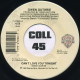 Gwen Gurthie – Can’t Love You Tonight b/w The Surgeon General’s Funky 4/4 Beat – WB 7″