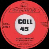 Harry Thumann – Underwater Part 1 b/w Part 2 – Killroy NL 7″