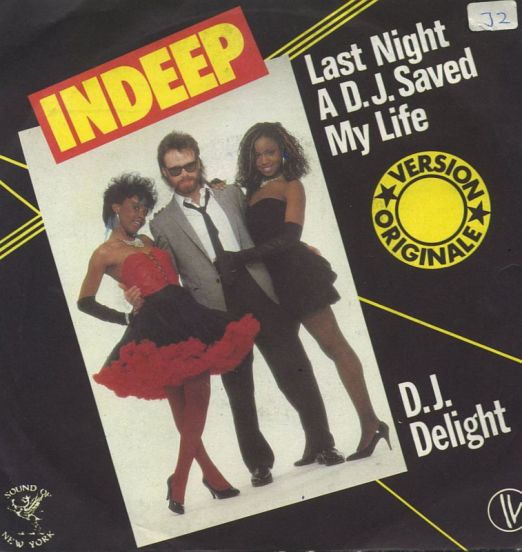 Indeep - Last Night A D.J. Saved My Life b/w D.J. Delight - Sound Of New York FR 7"