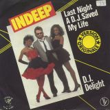 Indeep – Last Night A D.J. Saved My Life b/w D.J. Delight – Sound Of New York FR 7″