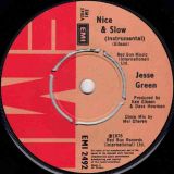 Jesse Green – Nice & Slow b/w Instrumental – EMI UK 7″