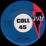 Jimmy Hughes – What Side Of The Door b/w I Like Everything About You – Volt 7″