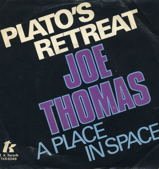 Joe Thomas -Plato's Retreat b/w A Place In Space - T.K. NL 7"