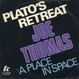 Joe Thomas -Plato’s Retreat b/w A Place In Space – T.K. NL 7″