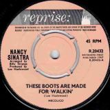 Nancy Sinatra – These Boots Are Made For Walkin’ b/w The City Never Sleeps At Night – Reprise UK 7″