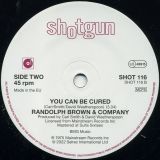Randolph Brown & Company – It Ain’t Like It Used To Be b/w You Can Be Cured – Shotgun UK 7″