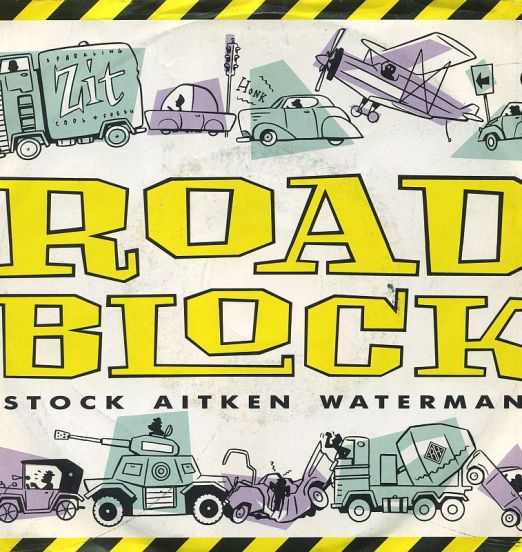 Stock Aitken Waterman - Roadblock b/w Horn Jamnin' Dub - PWL EU 7"