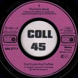 The Kane Gang – Don’t Look Any Further b/w Closest Thing To Heaven – Metronome GER 7″