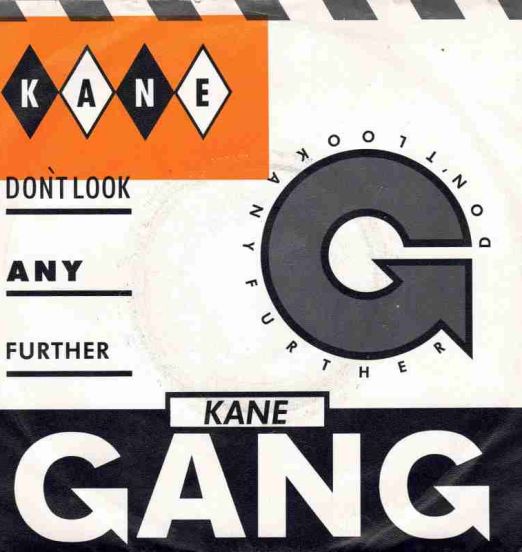 The Kane Gang - Don't Look Any Further b/w Closest Thing To Heaven - Metronome GER 7"