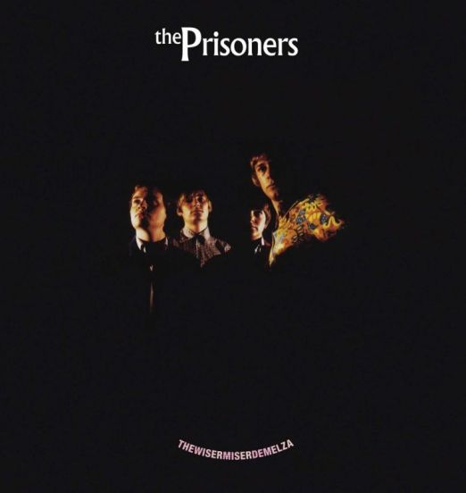 The Prisoners - TheWisermiserdemelza - Big Beat LP