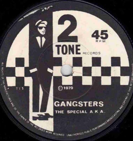 The Special A.K.A - Gangsters b/w The Selecter - The Selecter - Two-Tone UK 7"