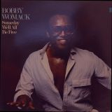 Bobby Womack – Someday We’ll All Be Free – Beverly Glen LP