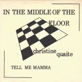 Christine Quaite – In The Middle Of The Floor b/w Tell Me Mama – WBS BE 7″