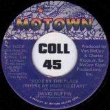 David Ruffin – Rode By The Place (Where We Used To Stay) b/w Just Let Me Hold You For A Night – Motown 7″