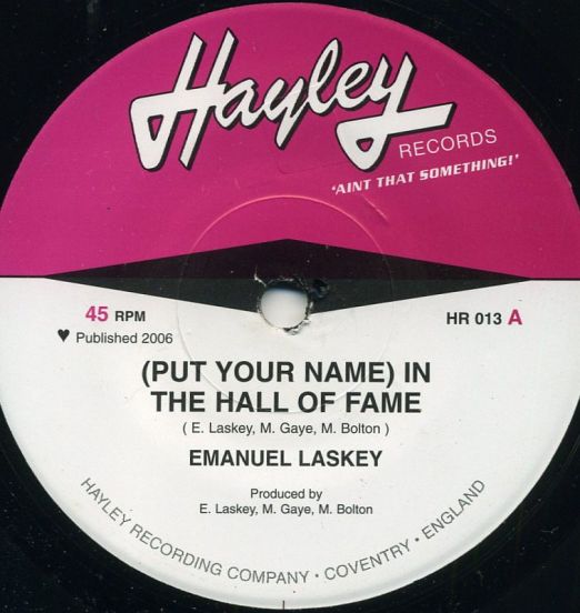 Emanuel Laskey - (Put Your Name) In The Hall Of Fame b/w A Different Kind Of Different - Hayley UK 7"
