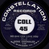 Gene Chandler – Good Times b/w No One Can Love You – Constellation 7″
