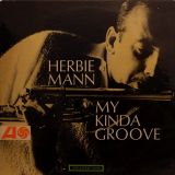 Herbie Mann – My Kinda Groove – Atlantic LP