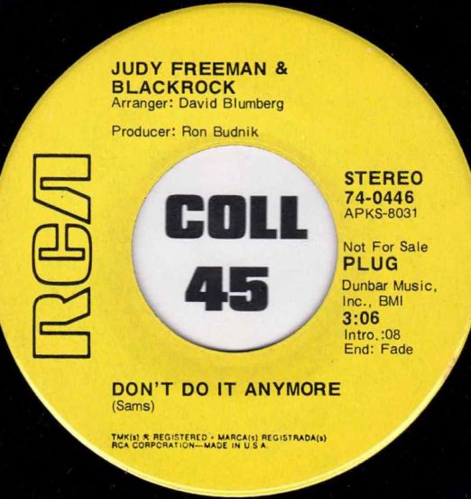 Judy Freeman & BlackRock - All We Need Is A Miracle b/w Don't Do It Anymore - Rca DJ 7"
