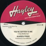 Karen Pree – Can’t Help Loving (The One Who’s Loving Me) b/w You’ve Gotten To Me – Hayley UK 7″
