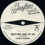Lorretta Kendrick – My Feelings Keep Getting In The Way b/w Neither One Of Us – Hayley UK DJ 7″
