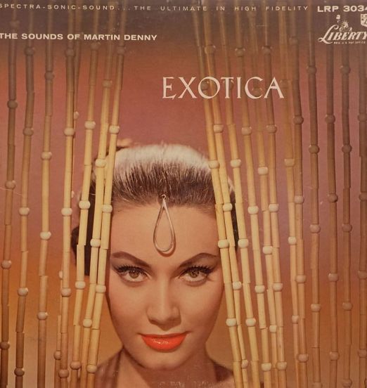 Martin Denny - Exotica - Liberty LP