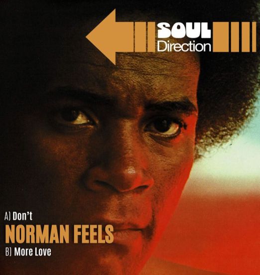 *OUT NOW!* Norman Feels - Don't (Original Edit) b/w More Love - Soul Direction UK 7"