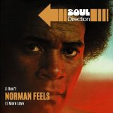 *OUT NOW!* Norman Feels – Don’t (Original Edit) b/w More Love – Soul Direction UK 7″