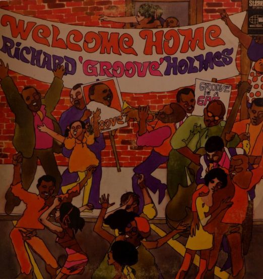Richard "Groove" Holmes – Welcome Home - Pacific Jazz LP