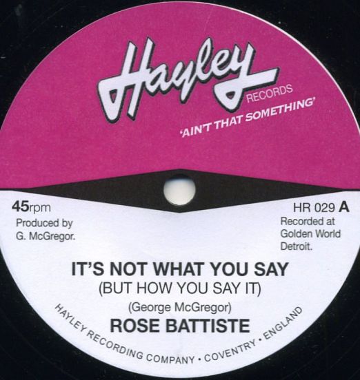 Rose Batiste - It's Not What You Say (But How You Say It) b/w Gwen Owens - You'd Better Wake Up - Hayley UK 7"