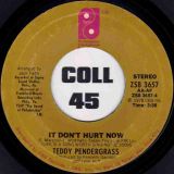 Teddy Pendergrass – Only You b/w It Don’t Hurt Now – PIR 7″