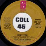 Teddy Pendergrass – Only You b/w It Don’t Hurt Now – PIR 7″