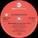 The Freedom Affair – Give A Little Love b/w Searching – One World UK 7″