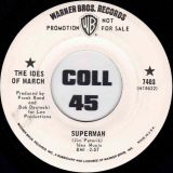 The Ides Of March – Superman b/w Home – WB US 7″