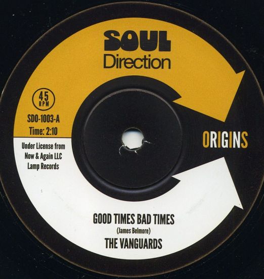 Vanguards - Good Times Bad Times b/w Man Without Knowledge - Soul Direction UK 7"