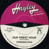 Thunderbird Sound – In Heaven & On Earth b/w Our Finest Hour – Hayley UK 7″