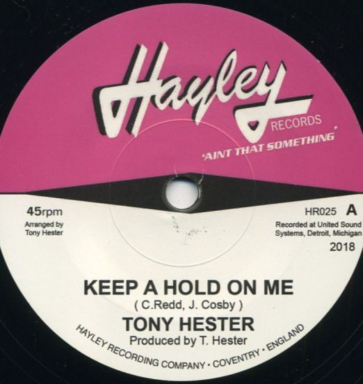 Tony Hester - Keep A Hold On Me b/w The Perfections - Just Can't Leave You - Hayley UK 7"