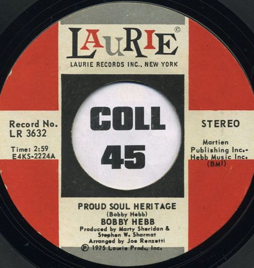 Bobby Hebb - Proud Soul Heritage b/w True I Love You - Laurie 7"