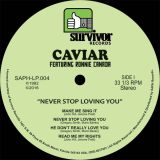 Caviar Featuring Ronnie Canada – Never Stop Loving You – Survivor Records FR LP
