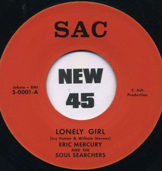 Eric Mercury And The Soul Searchers - Lonely Girl b/w Lonely Girl - SAC 7"